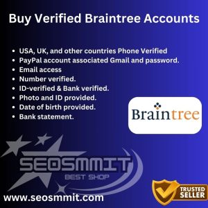 Buy Verified Braintree Accounts