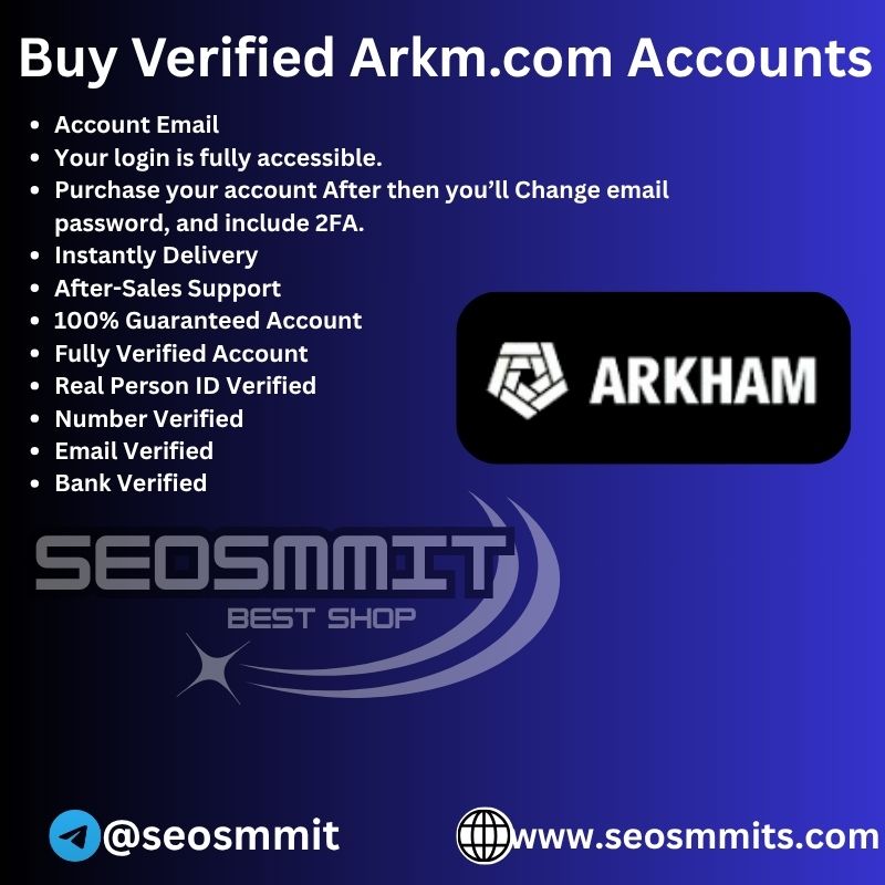 Buy Verified Arkm.com Accounts